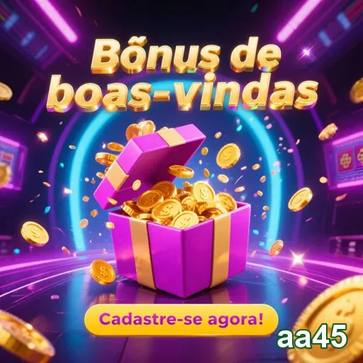 Imagem de boas-vindas da aa45, destacando um bônus especial para novos usuários.